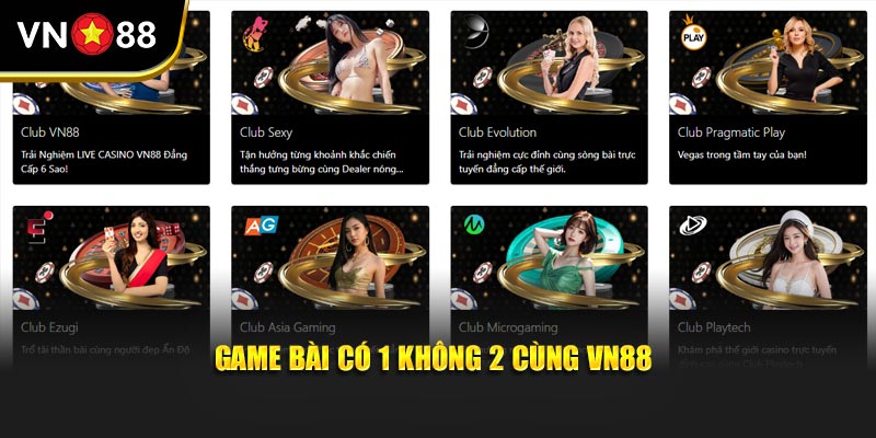 Game bài có 1 không 2 cùng VN88
